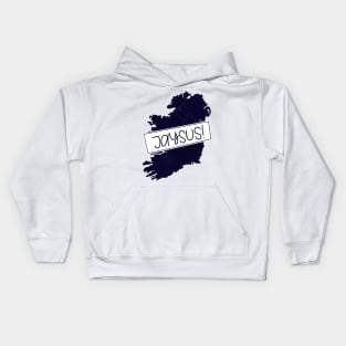 Jaysus Irish Phrase Kids Hoodie